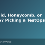 Pyramid, Honeycomb, or Trophy? Picking a TestOps Shape