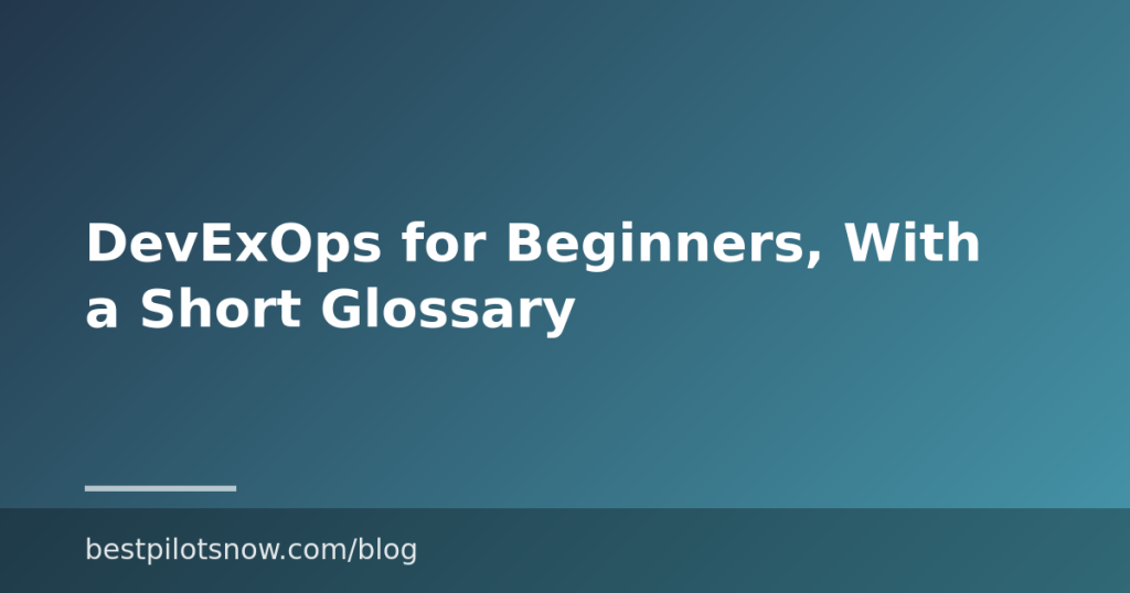 DevExOps for Beginners, With a Short Glossary